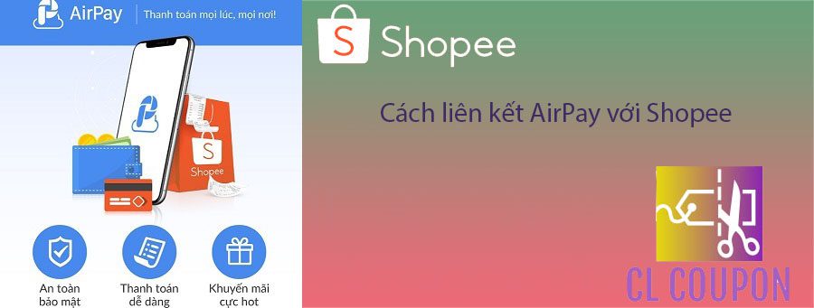 Cách liên kết AirPay với Shopee